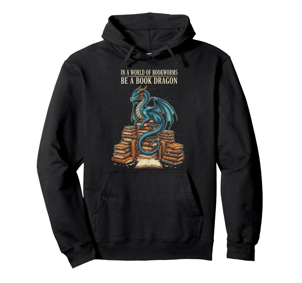 World Bookworms Be Book Dragon Literary Hoodie - Graphic Print Unisex - T-Shirt, Sweatshirt, Hoodie