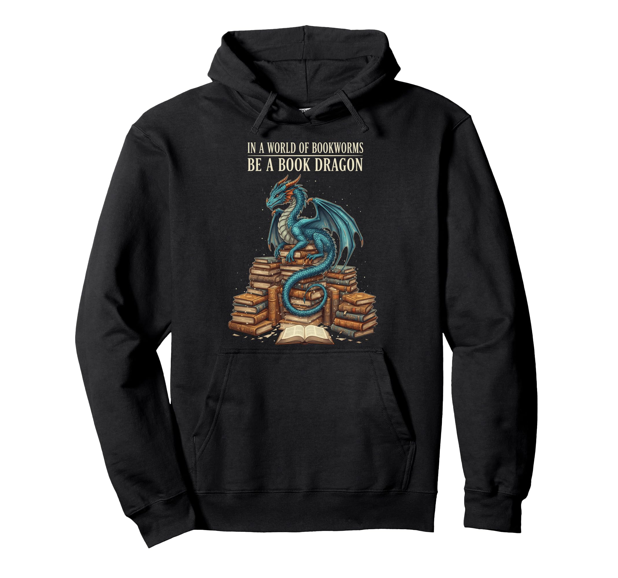 World Bookworms Be Book Dragon Literary Hoodie - Graphic Print Unisex - T-Shirt, Sweatshirt, Hoodie