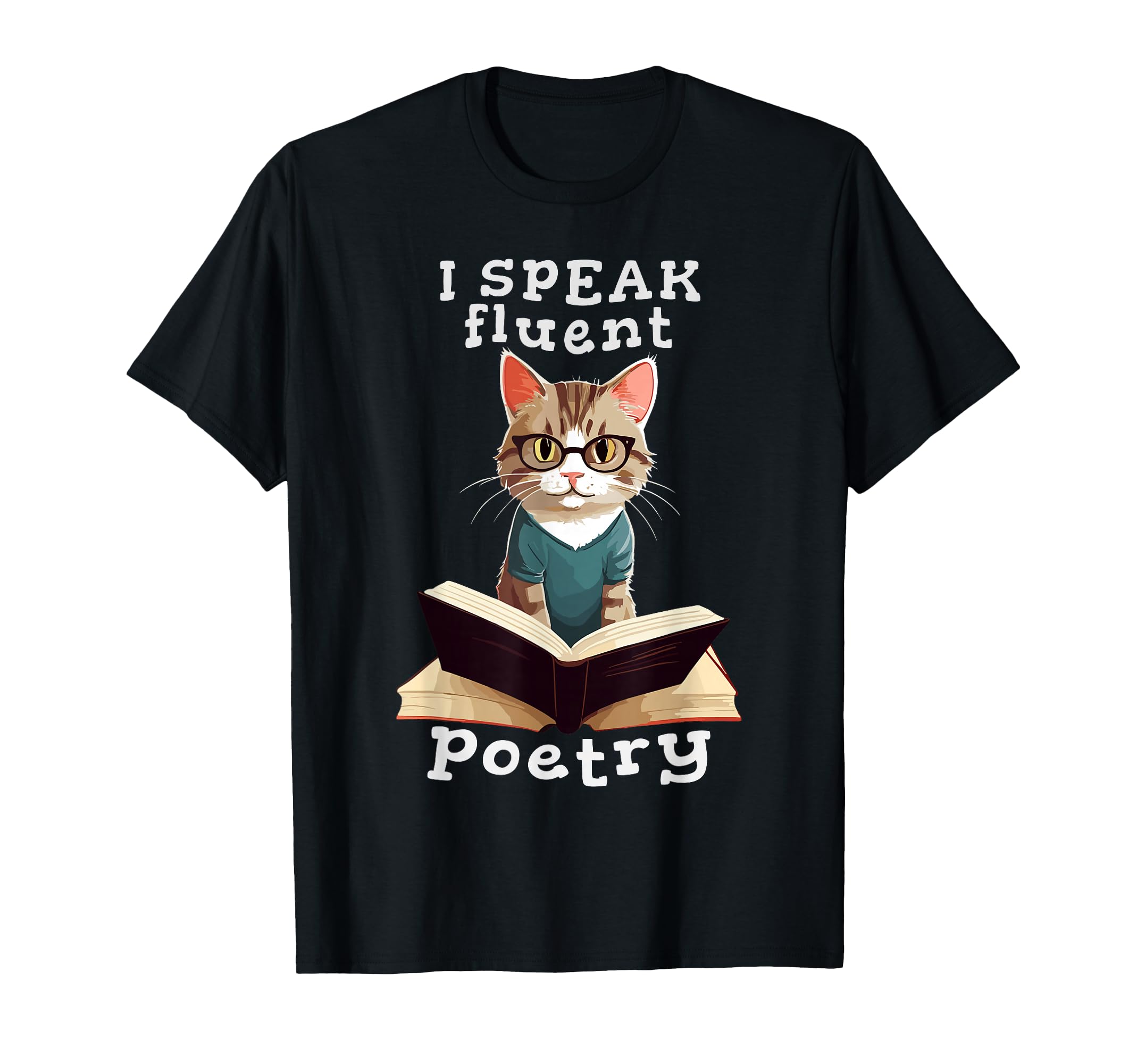 I Speak Fluent Poetry Poem T-Shirt - Aesthetic Graphic for Adults - T-Shirt, Sweatshirt, Hoodie