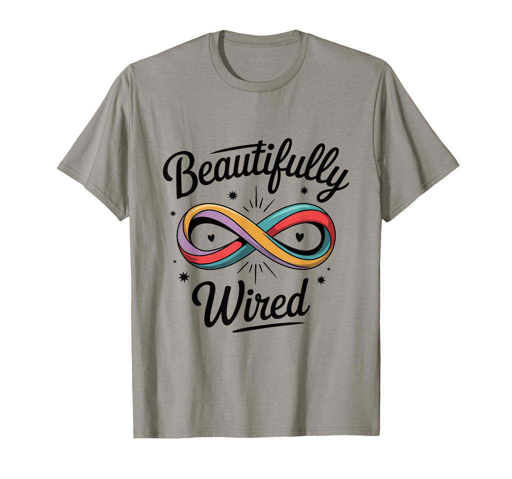Beautifully Wired Neurodivergent T-Shirt - Trendy Graphic for Adults - T-Shirt, Sweatshirt, Hoodie