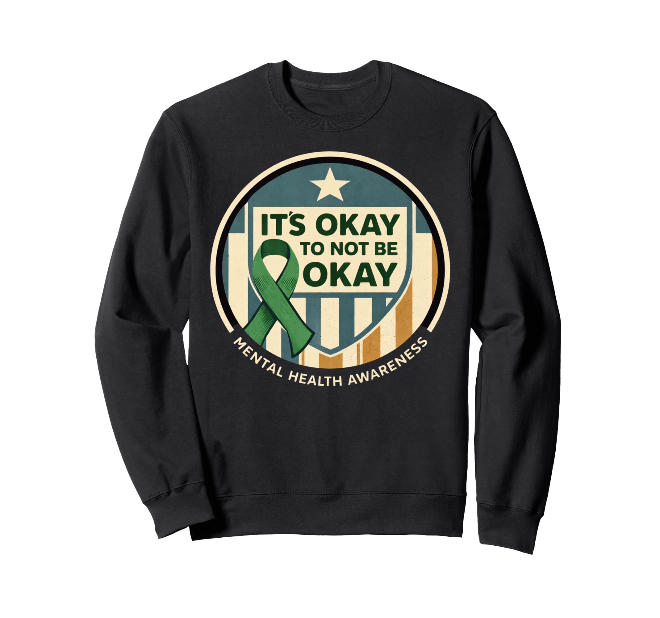 Its Okay To Not Be Okay Mental Sweatshirt - Fun Novelty Design for Adults - T-Shirt, Sweatshirt, Hoodie