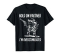 Funny Hold Partner Im Overstimulated T-Shirt - Minimalist Print Men Women - T-Shirt, Sweatshirt, Hoodie