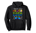 I Bring That Neurodiverse Energy Autism Hoodie - Graphic Print Men Women - T-Shirt, Sweatshirt, Hoodie
