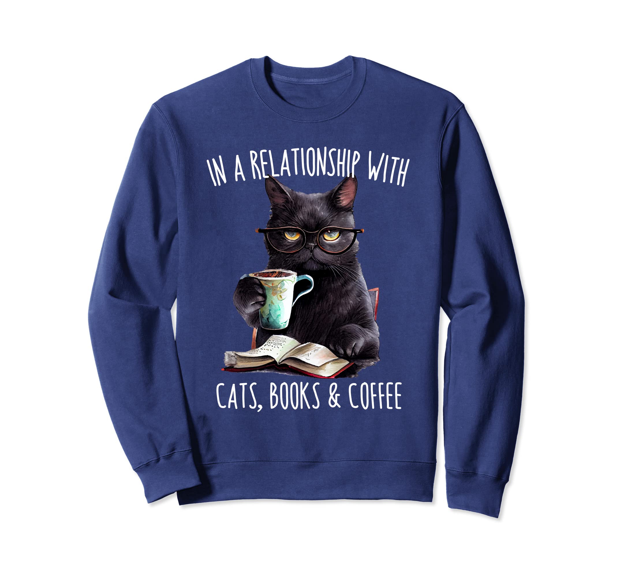 Funny Cat Coffee And Books Reading Sweatshirt - Fun Novelty Design Unisex - T-Shirt, Sweatshirt, Hoodie