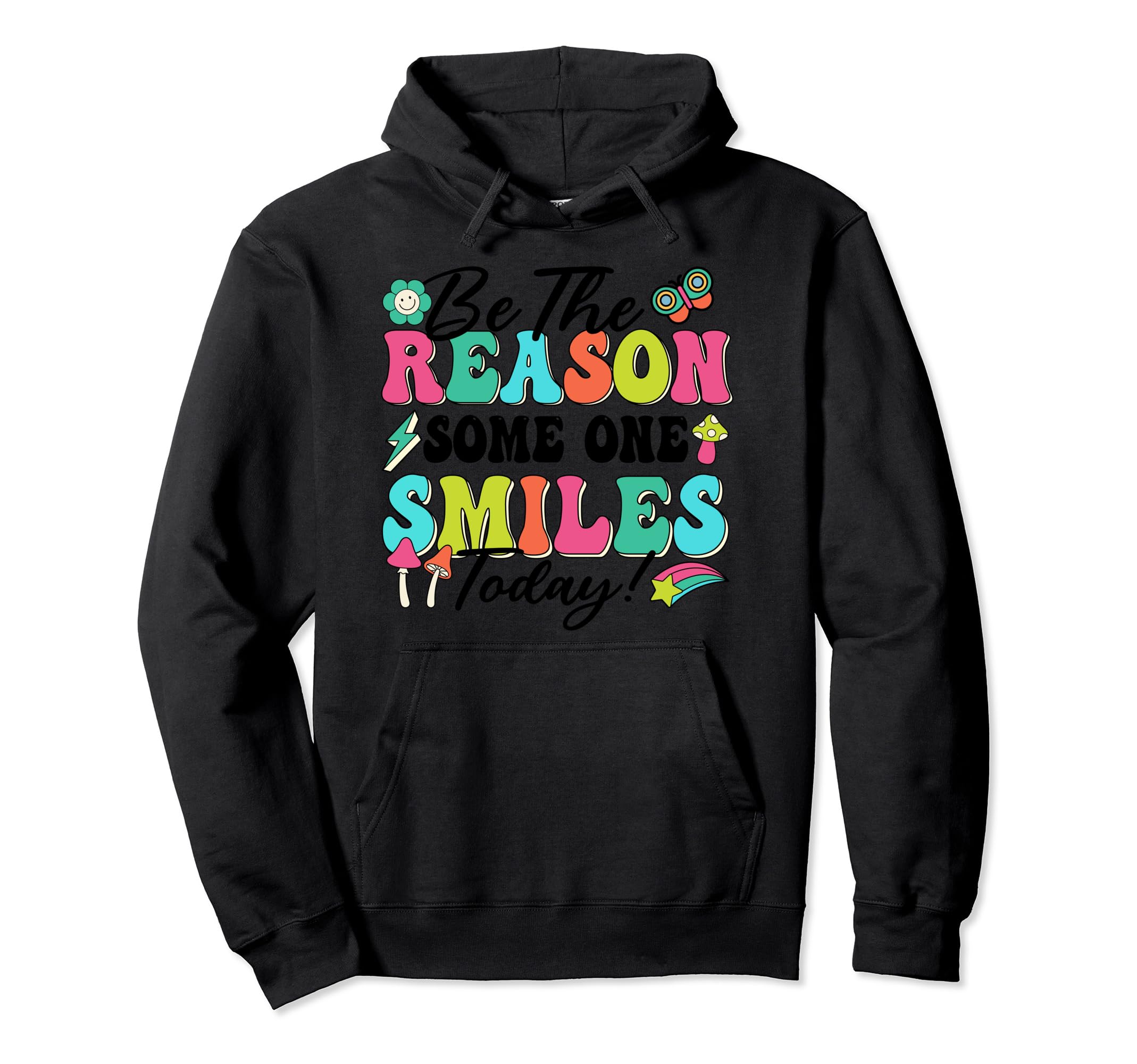 Be Reason Someone Smiles Today Mental Hoodie - Aesthetic Graphic Men Women - T-Shirt, Sweatshirt, Hoodie