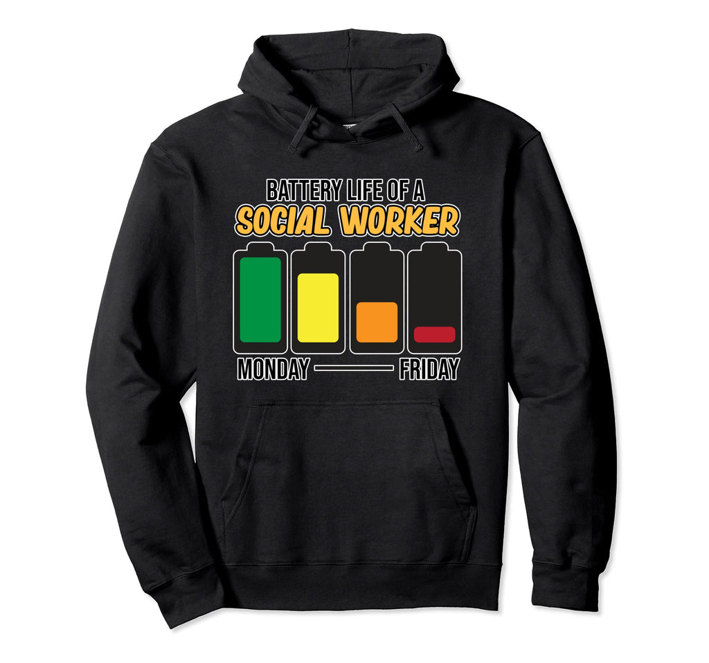Battery Life Social Worker Social Work Hoodie - Graphic Print for Adults - T-Shirt, Sweatshirt, Hoodie