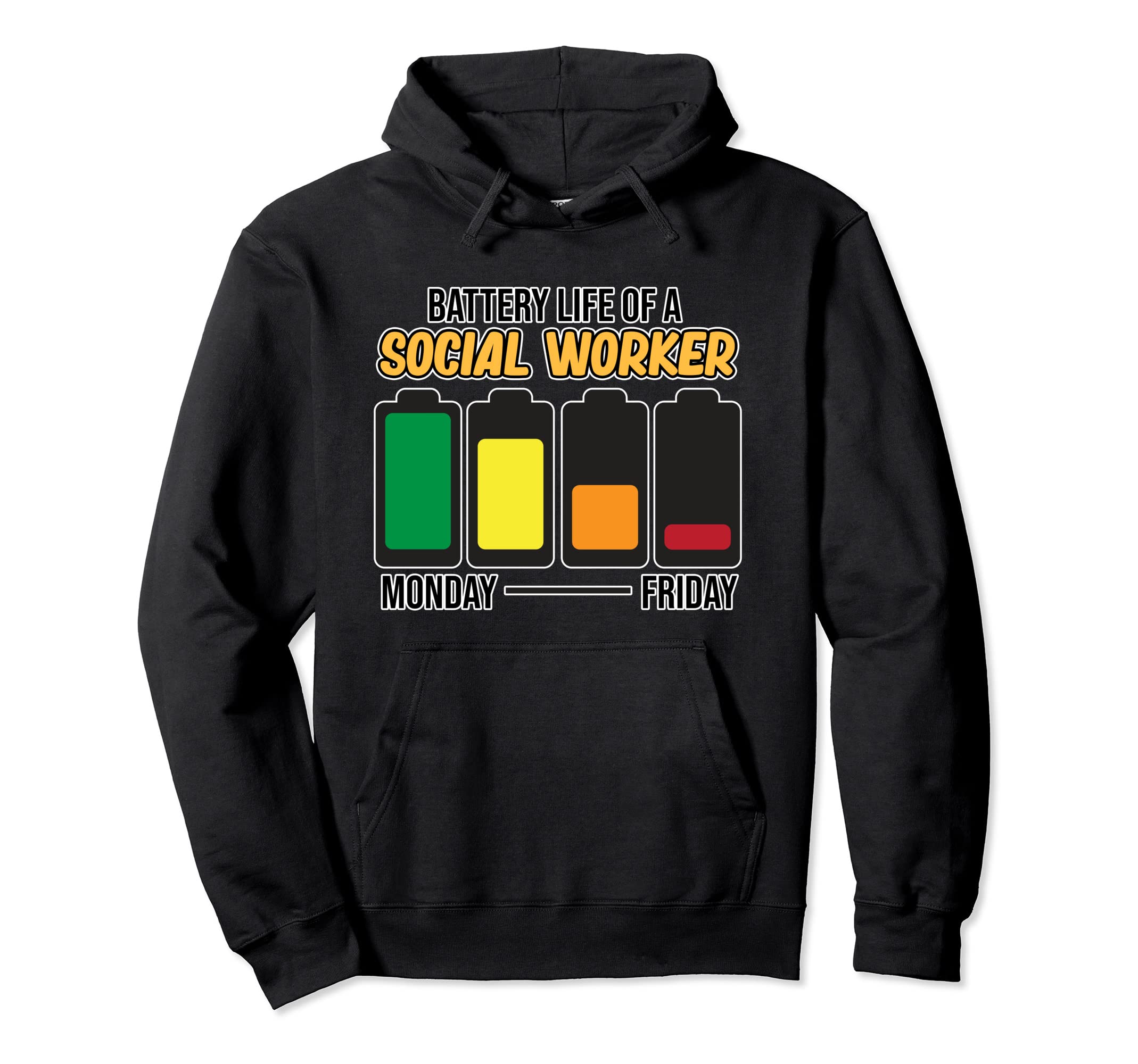 Battery Life Social Worker Social Work Hoodie - Graphic Print for Adults - T-Shirt, Sweatshirt, Hoodie
