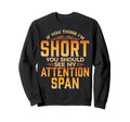 Attention Deficit Disorder Aspergers Sweatshirt - Unique Graphic Men Women - T-Shirt, Sweatshirt, Hoodie