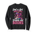 Just Who Loves Dragons And Books Sweatshirt - Novelty Apparel Unisex - T-Shirt, Sweatshirt, Hoodie