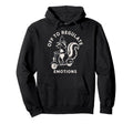Off To Regulate Emotions Skunk Self Care Hoodie - Graphic Print Men Women - T-Shirt, Sweatshirt, Hoodie