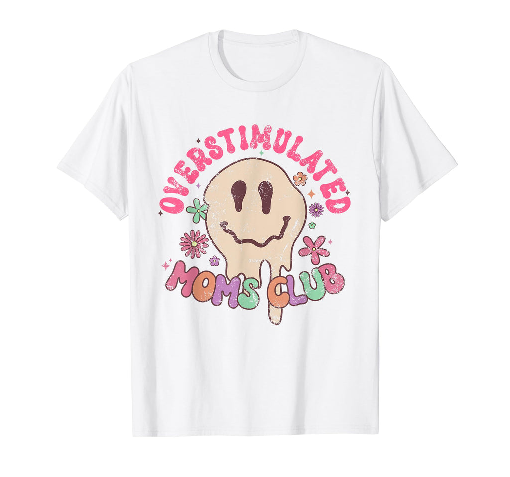 Groovy Overstimulated Moms Club T-Shirt - Unique Graphic for Adults - T-Shirt, Sweatshirt, Hoodie