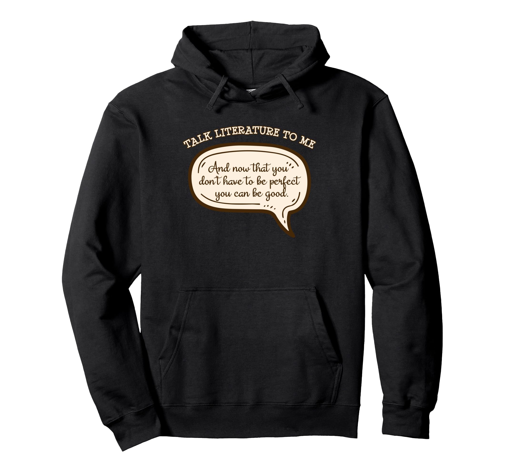 Talk Literature To Me Hoodie - Aesthetic Graphic Unisex - T-Shirt, Sweatshirt, Hoodie