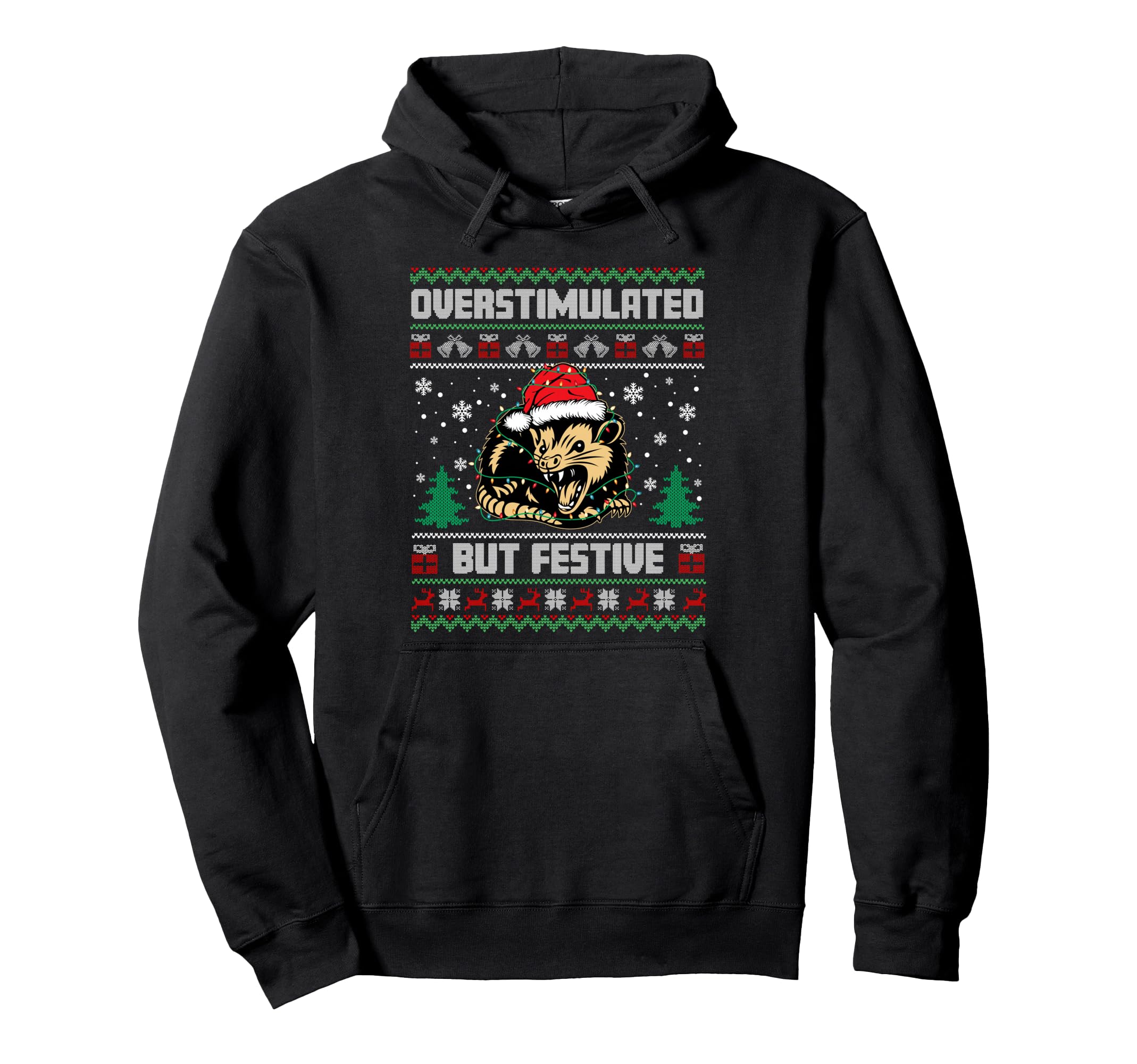 Overstimulated But Festive Possum Hoodie - Unique Graphic for Adults - T-Shirt, Sweatshirt, Hoodie