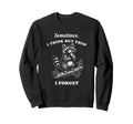 Funny Raccoon Sometimes I Think Sweatshirt - Streetwear Style Men Women - T-Shirt, Sweatshirt, Hoodie
