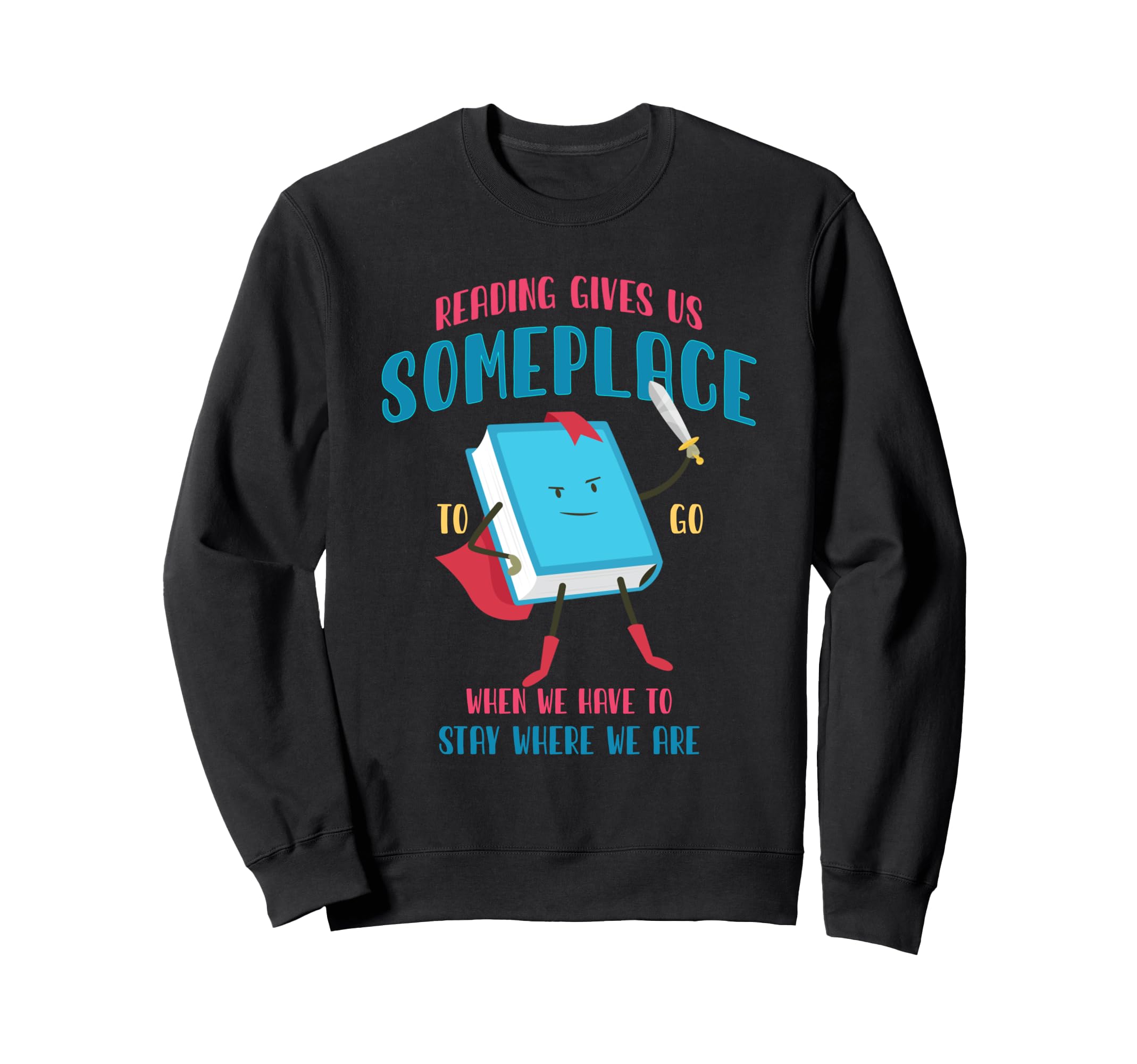 Reading Books Or Reading Gives Us Sweatshirt - Unique Graphic Men Women - T-Shirt, Sweatshirt, Hoodie