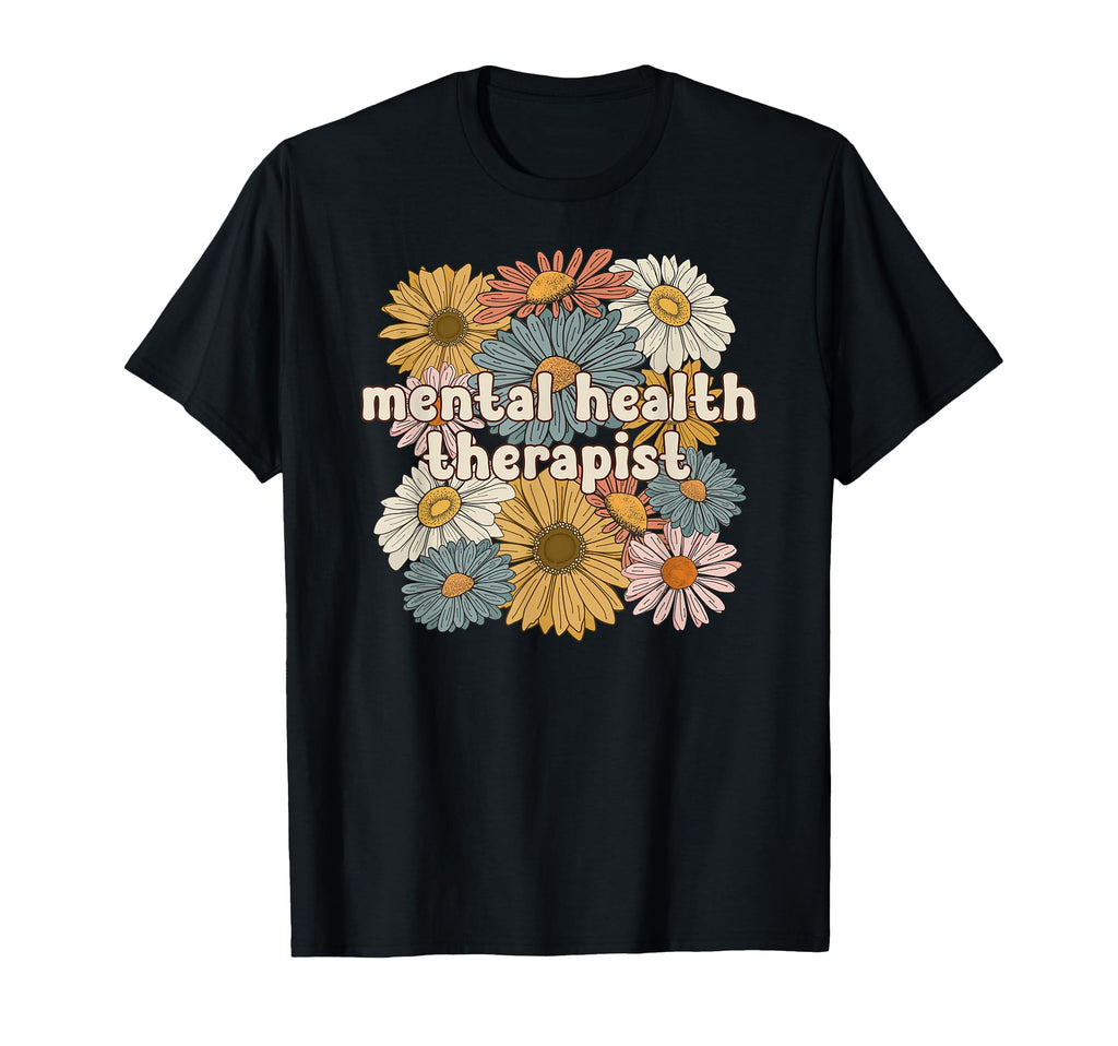 Groovy Mental Health Therapist Mental T-Shirt - Fun Novelty Design Unisex - T-Shirt, Sweatshirt, Hoodie