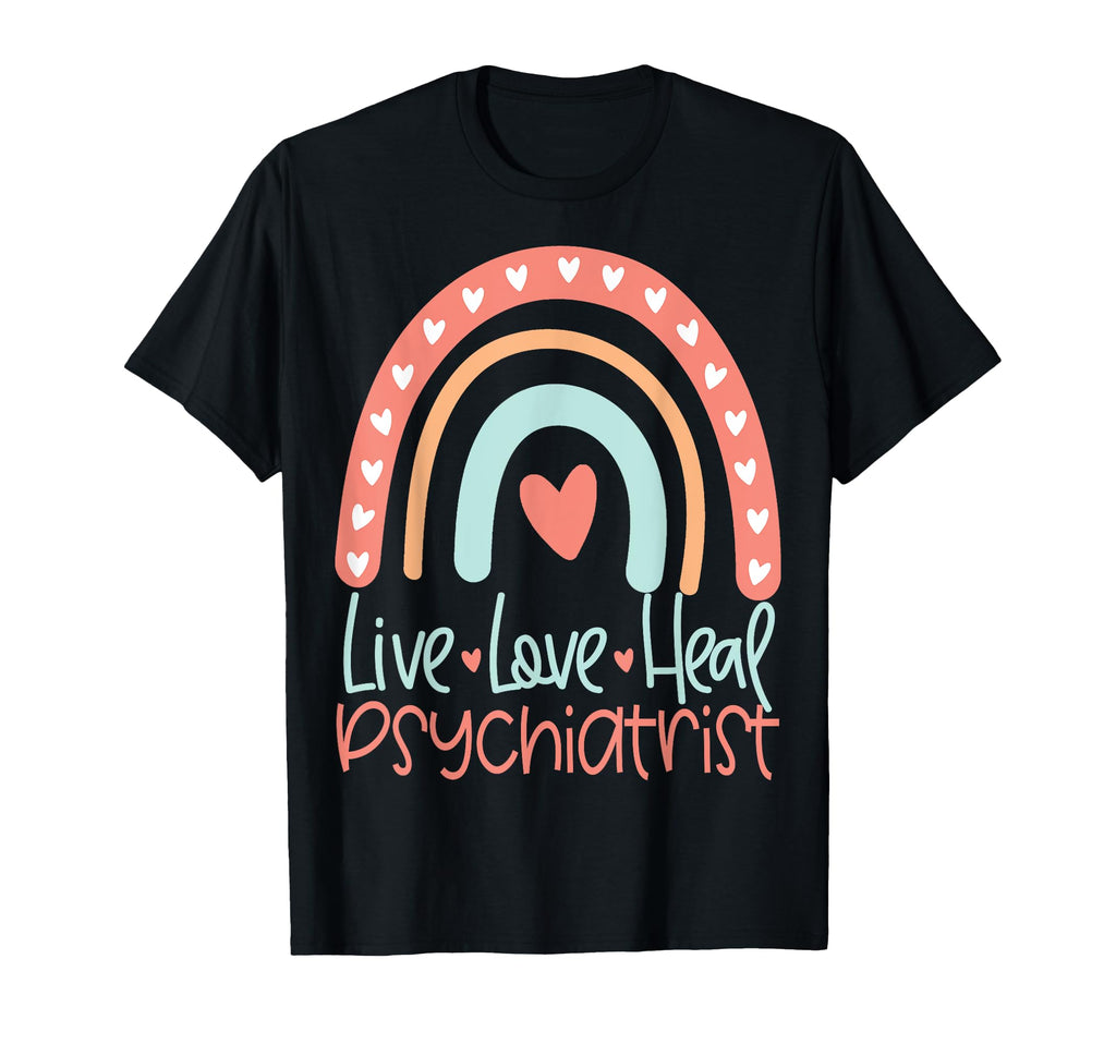 Psychiatrist Psychiatry T-Shirt - Casual Everyday Wear for Adults - T-Shirt, Sweatshirt, Hoodie