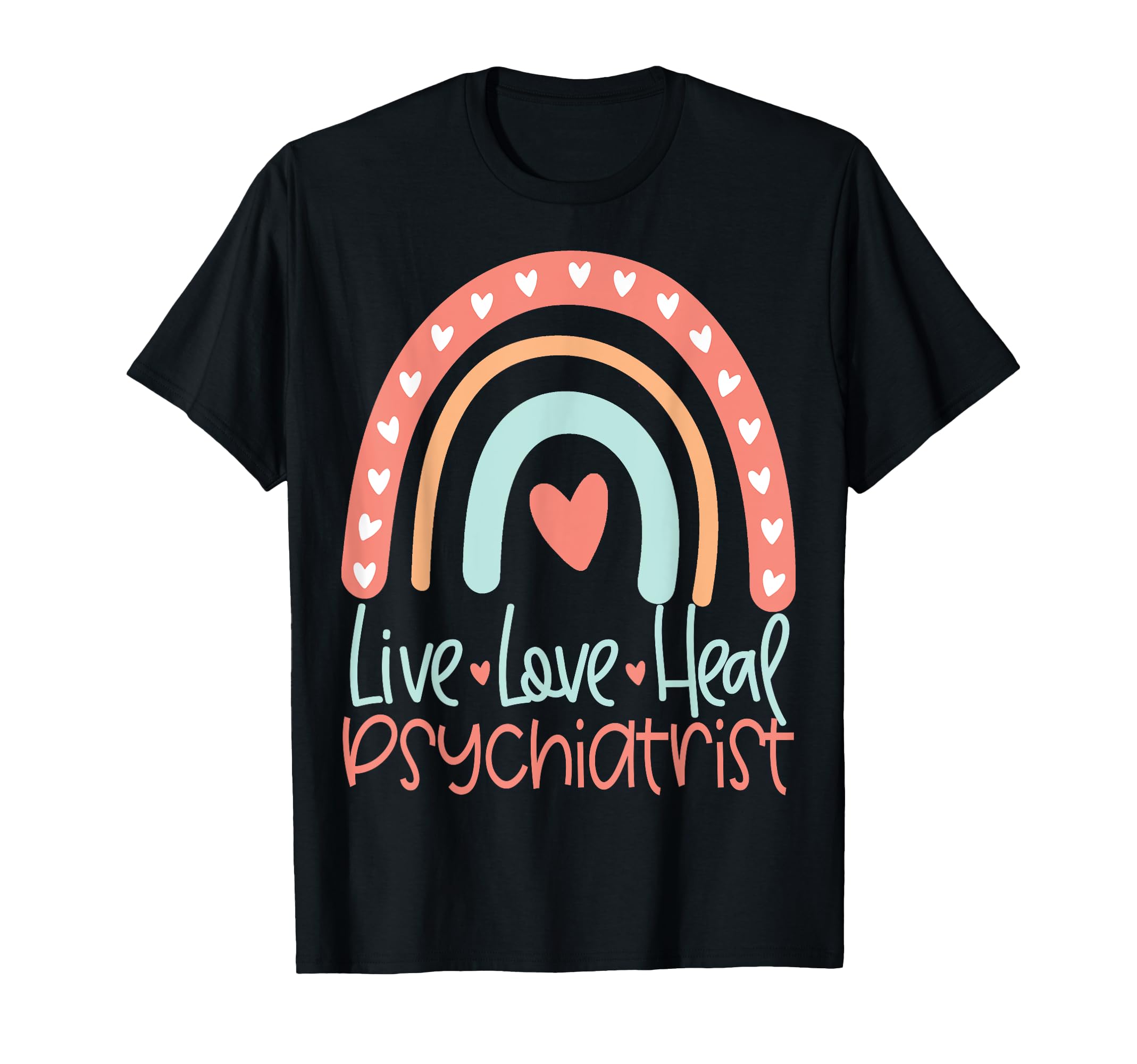 Psychiatrist Psychiatry T-Shirt - Casual Everyday Wear for Adults - T-Shirt, Sweatshirt, Hoodie