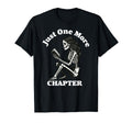 Just One More Chapter Book Nerd Lover T-Shirt - Streetwear Style Unisex - T-Shirt, Sweatshirt, Hoodie