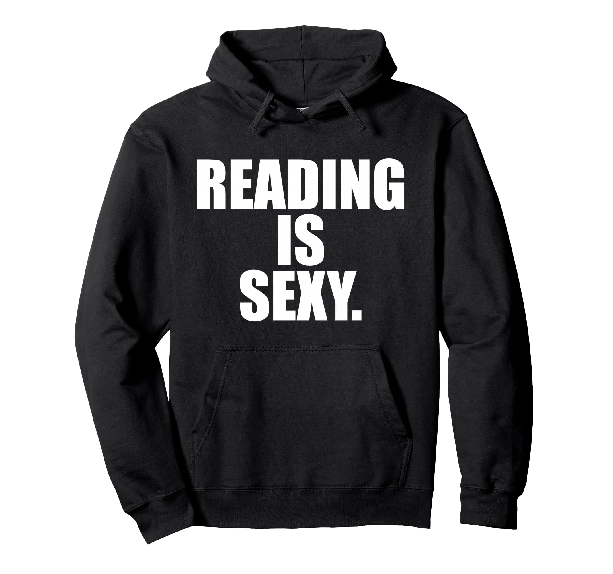 Reading Is Sexy Books Bookworm Book Hoodie - Fun Novelty Design Unisex - T-Shirt, Sweatshirt, Hoodie