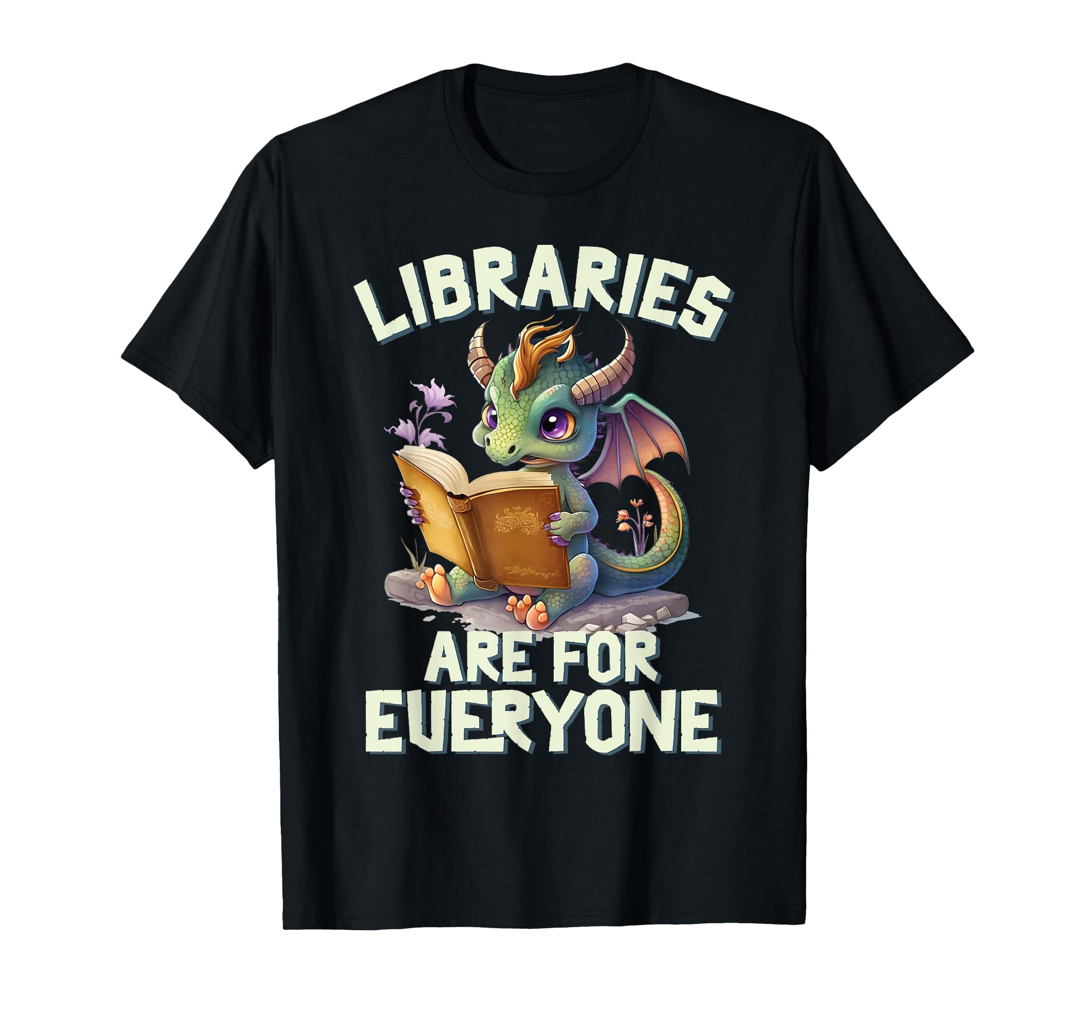 Libraries Are Everyone Dragon Book T-Shirt - Trendy Graphic Men Women - T-Shirt, Sweatshirt, Hoodie