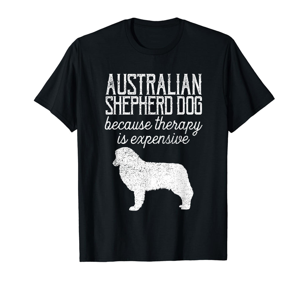 Australian Shepherd Dog Because T-Shirt - Minimalist Print for Adults - T-Shirt, Sweatshirt, Hoodie