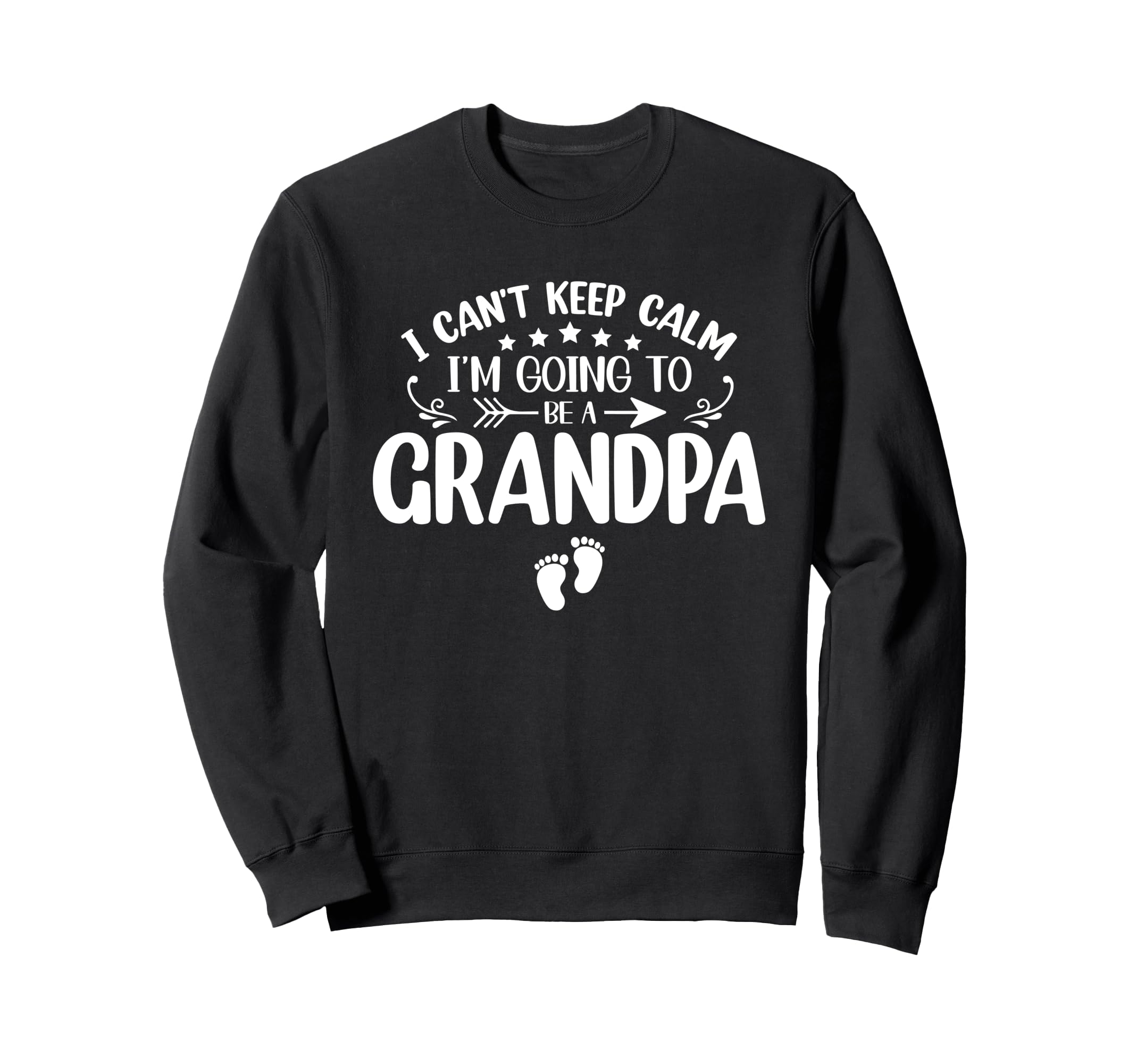 I Cant Keep Calm Im Going To Be Sweatshirt - Trendy Graphic for Adults - T-Shirt, Sweatshirt, Hoodie