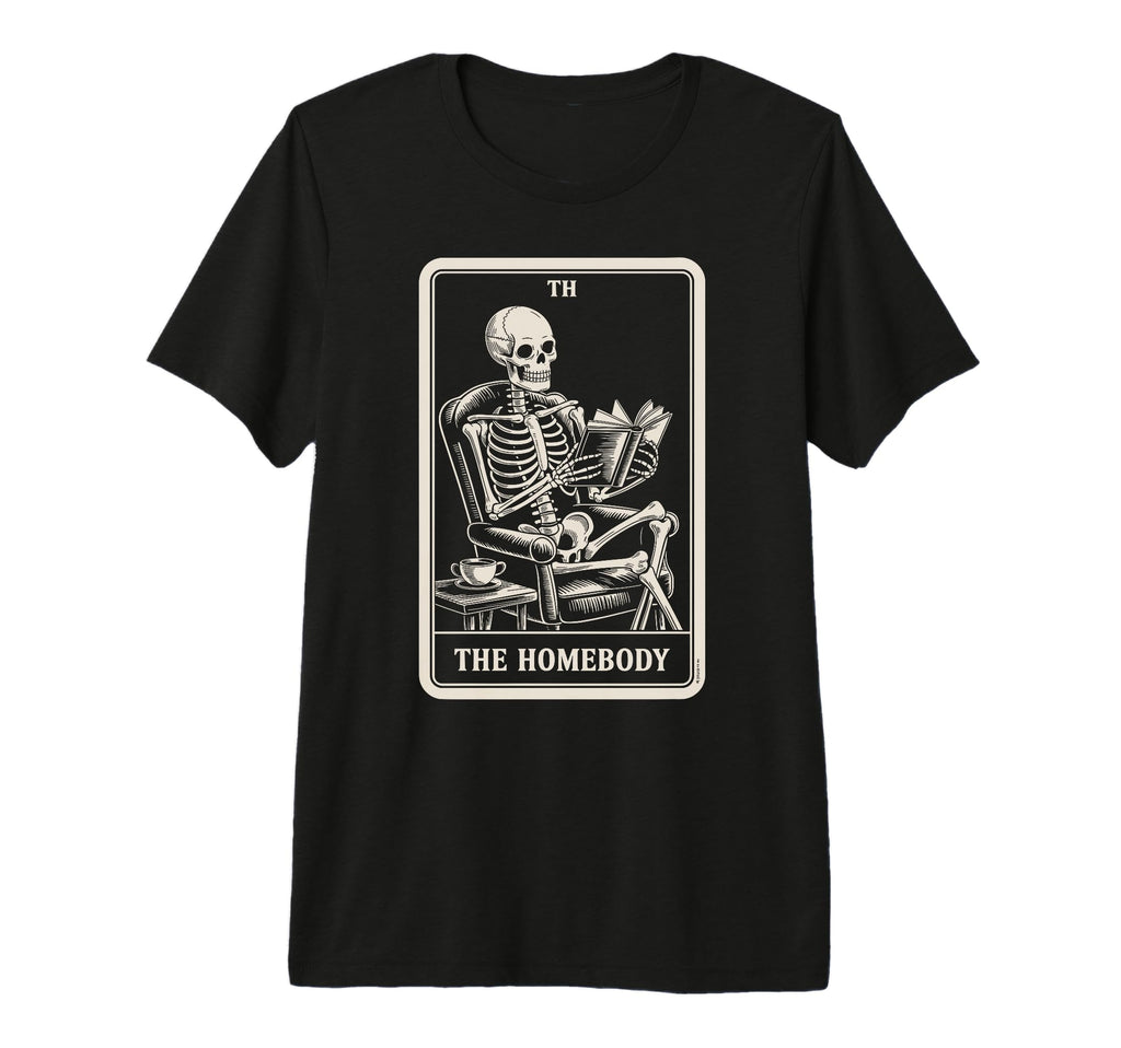 Homebody Tarot Indoorsy Antisocial T-Shirt - Fun Novelty Design Men Women - T-Shirt, Sweatshirt, Hoodie