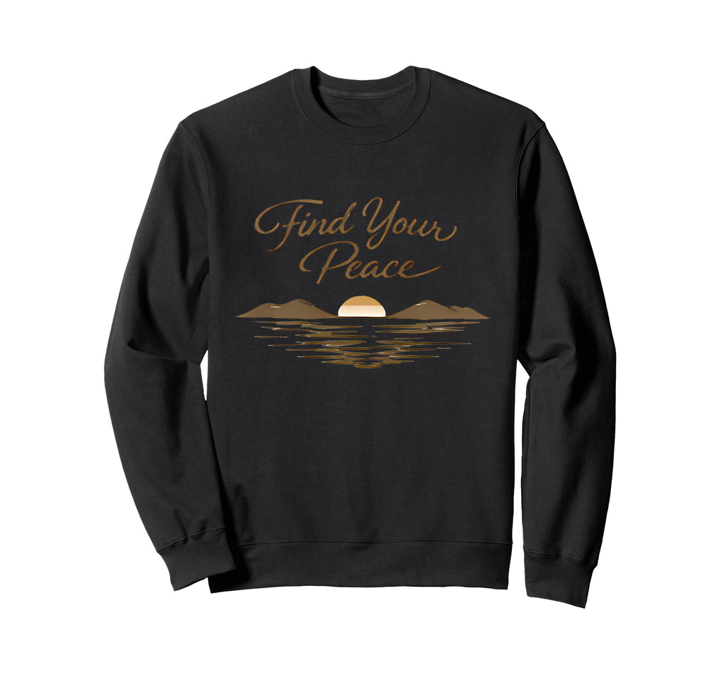 Find Your Peace Sunset Lake Sweatshirt - Minimalist Print for Adults - T-Shirt, Sweatshirt, Hoodie