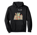 Literary Reader Im Ok Stack Books Hoodie - Novelty Apparel Men Women - T-Shirt, Sweatshirt, Hoodie