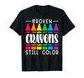 Broken Crayons Still Have Color Mental T-Shirt - Graphic Print for Adults - T-Shirt, Sweatshirt, Hoodie