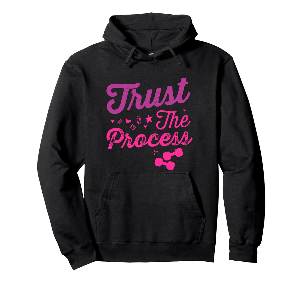 Trust Process Health Goals Celebration Hoodie - Custom Art Print Men Women - T-Shirt, Sweatshirt, Hoodie