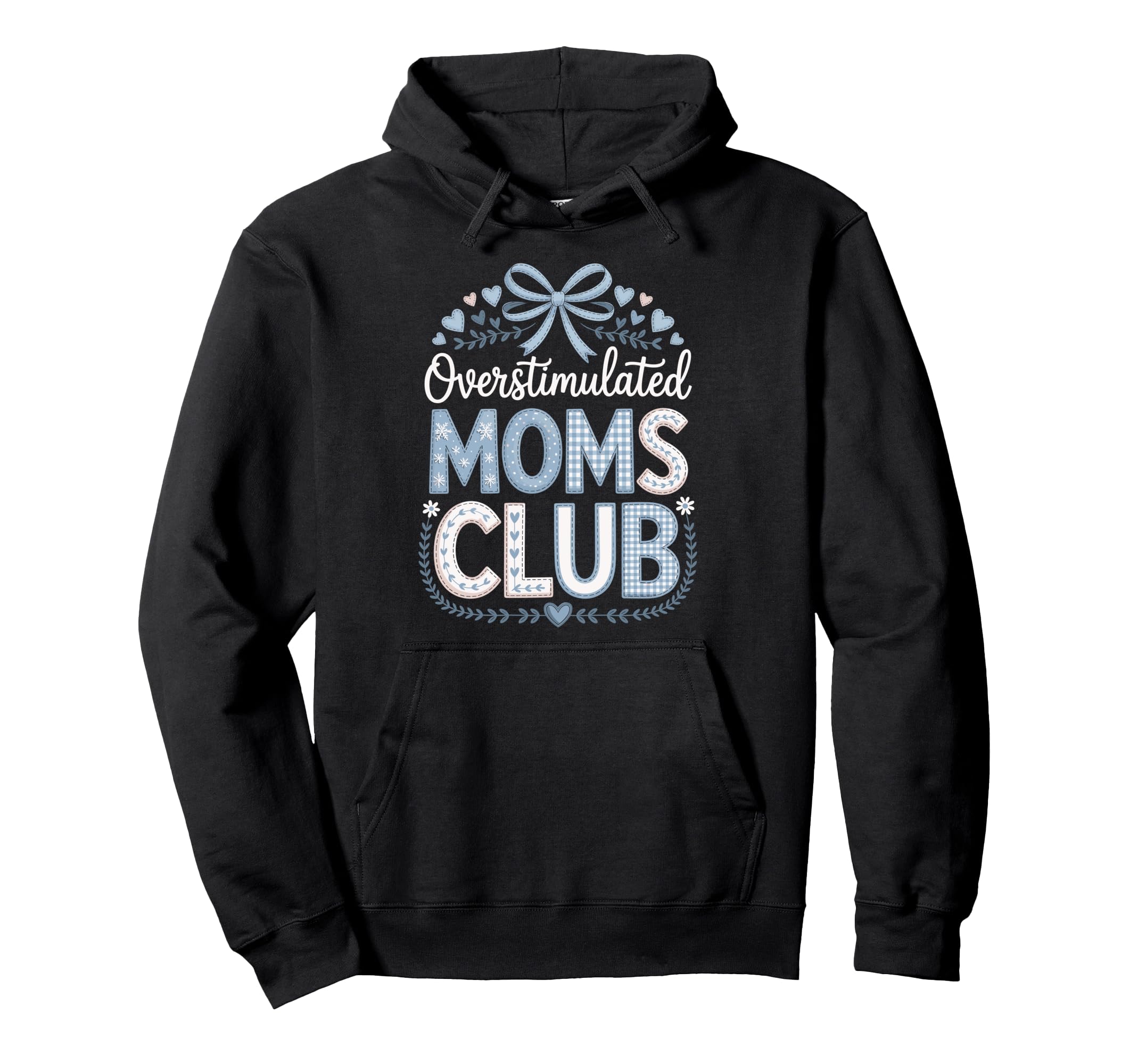 Overstimulated Moms Club Coquette Hoodie - Casual Everyday Wear Men Women - T-Shirt, Sweatshirt, Hoodie
