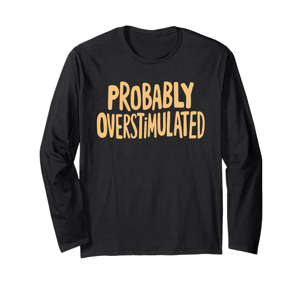 Anxiety Introvert Mental Health T-Shirt - Novelty Apparel for Adults - T-Shirt, Sweatshirt, Hoodie