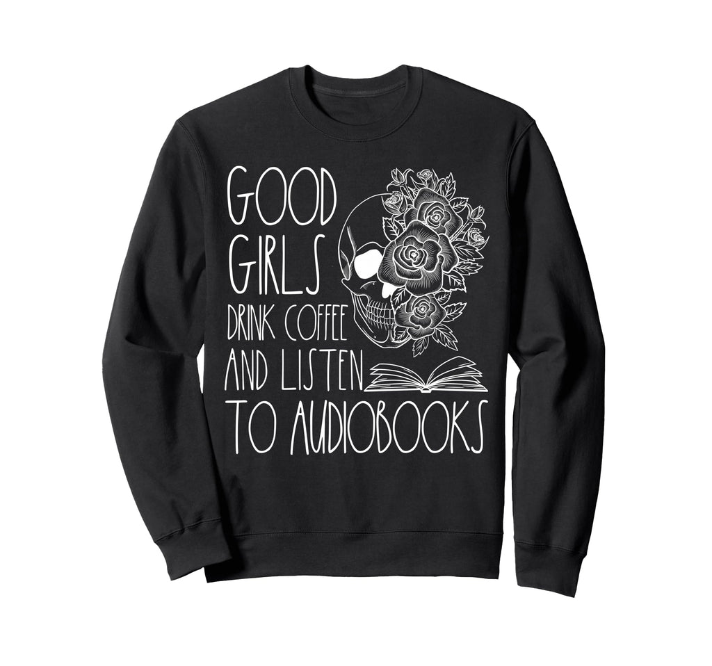 Audio Book Coffee Lovers Dark Sweatshirt - Casual Everyday Wear Men Women - T-Shirt, Sweatshirt, Hoodie