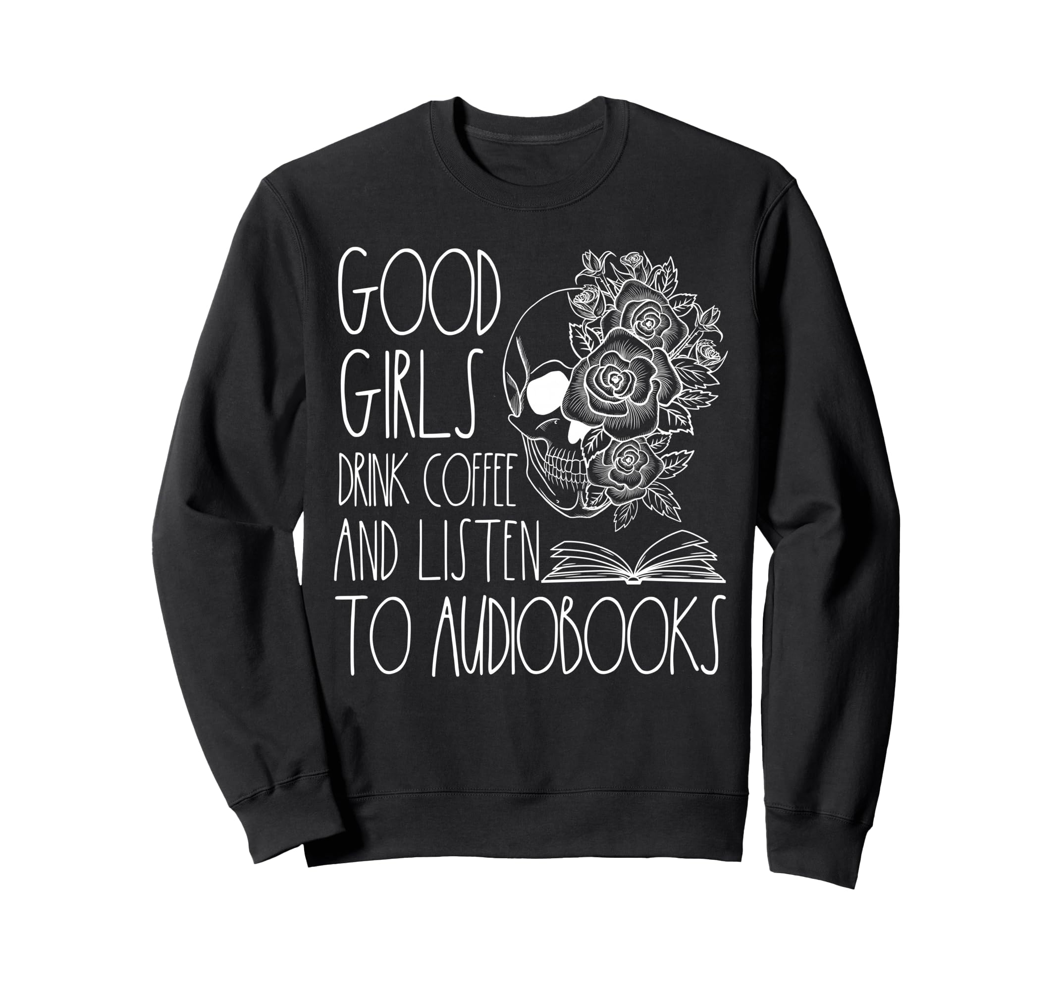 Audio Book Coffee Lovers Dark Sweatshirt - Casual Everyday Wear Men Women - T-Shirt, Sweatshirt, Hoodie