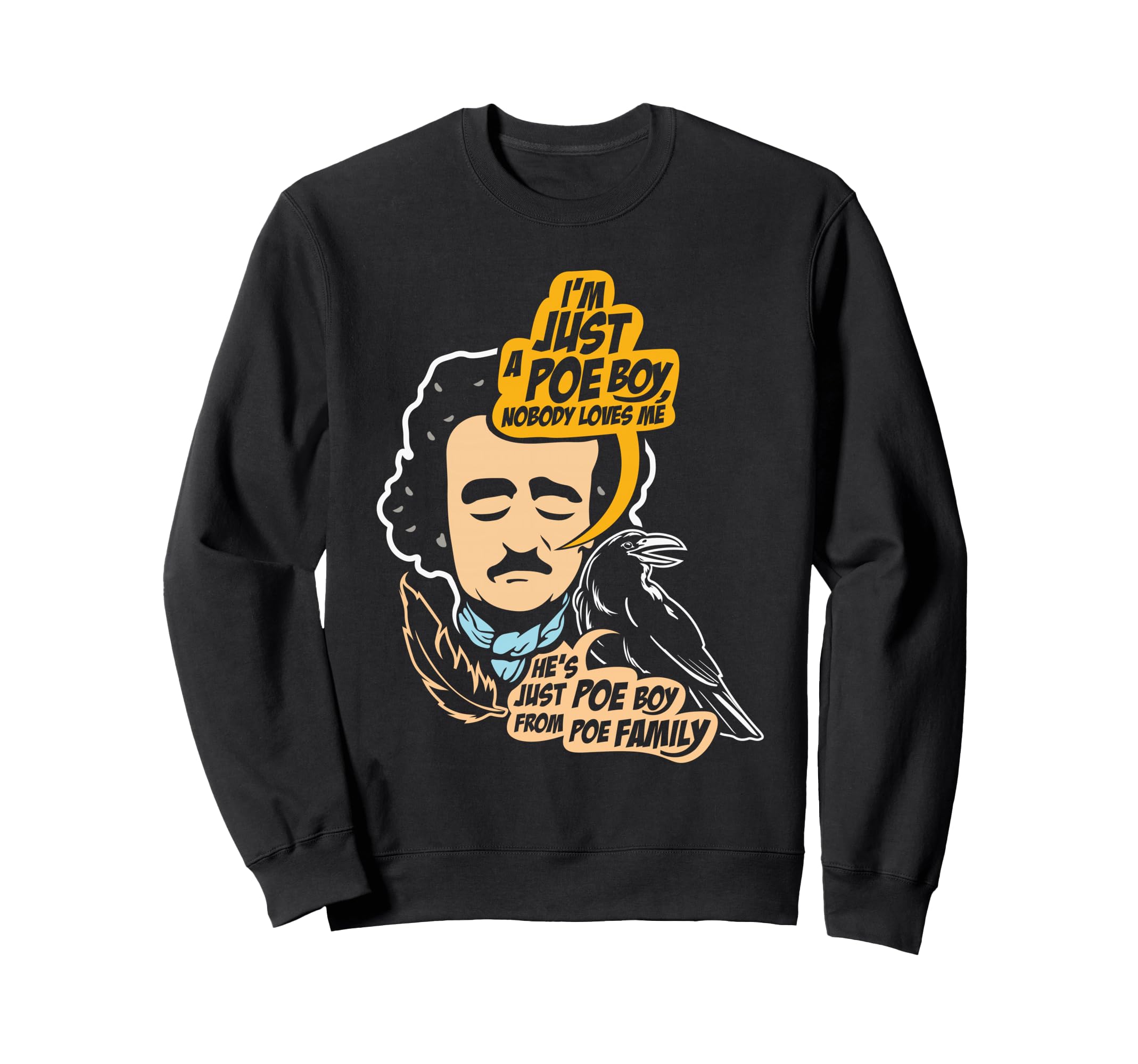 Edgar Allan Poe Raven Gothic Literature Sweatshirt - Trendy Graphic Unisex - T-Shirt, Sweatshirt, Hoodie
