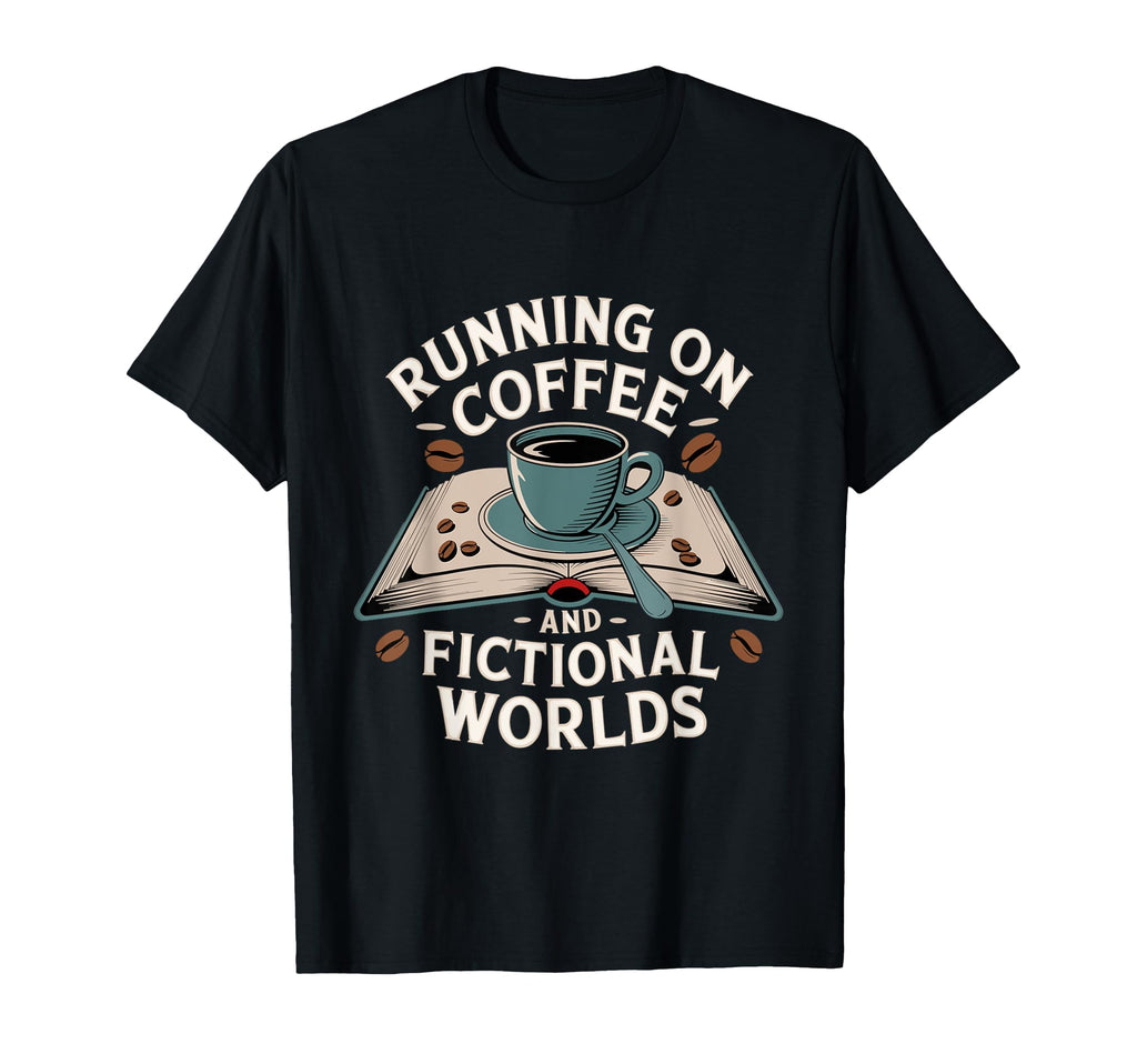 Coffee Lover Literature Funny T-Shirt - Streetwear Style Men Women - T-Shirt, Sweatshirt, Hoodie