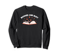 Bookworm Book Lover Librarian Sweatshirt - Novelty Apparel for Adults - T-Shirt, Sweatshirt, Hoodie