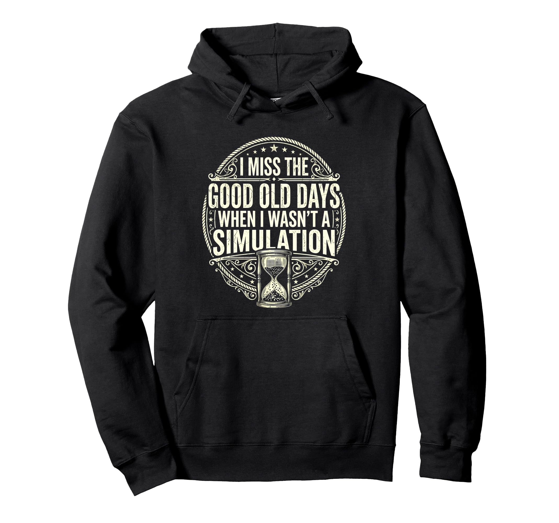 I Miss Good Old Days When I Wasnt Hoodie - Trendy Graphic for Adults - T-Shirt, Sweatshirt, Hoodie