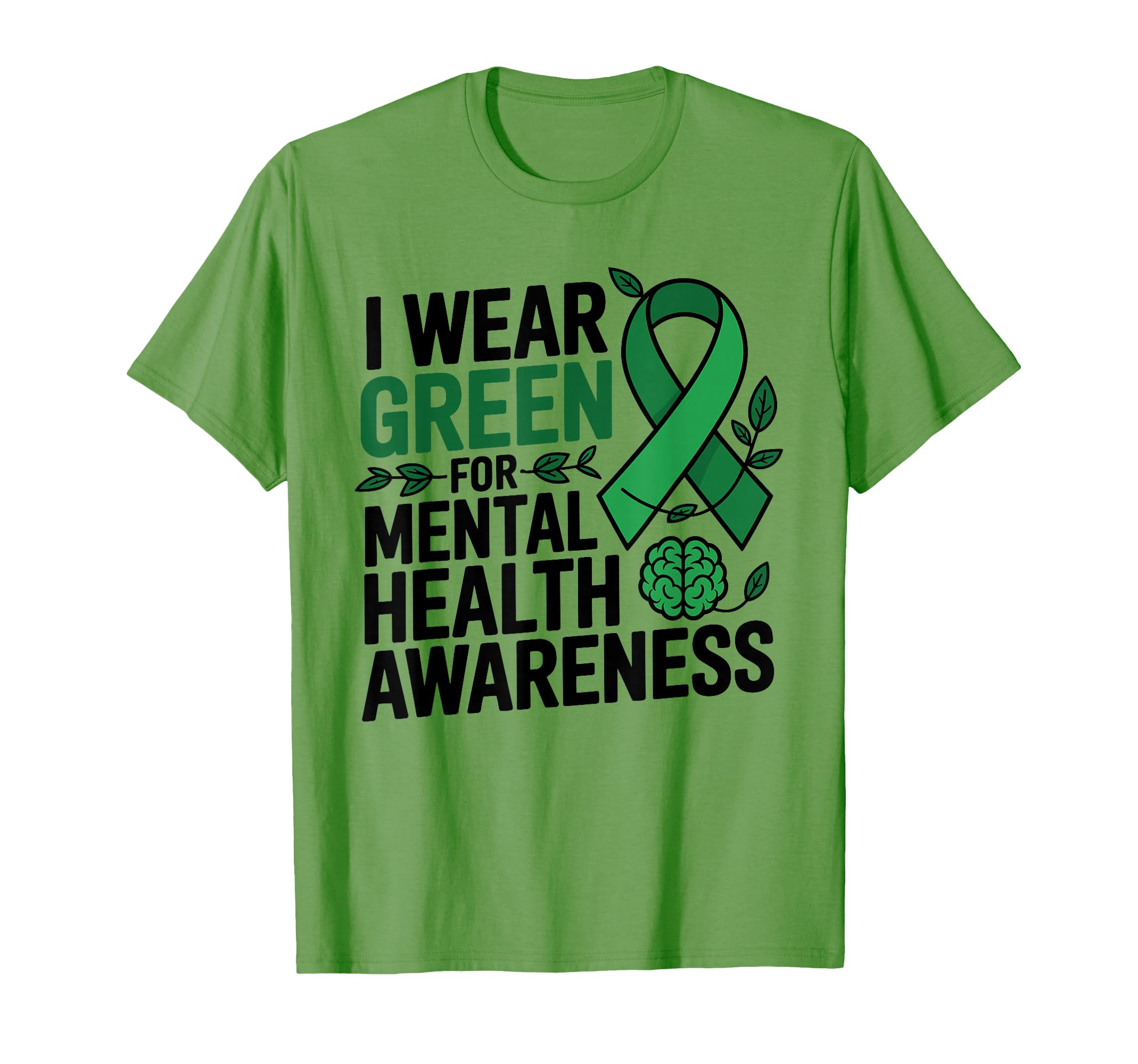I Wear Green Mental Health Awareness T-Shirt - Novelty Apparel for Adults - T-Shirt, Sweatshirt, Hoodie