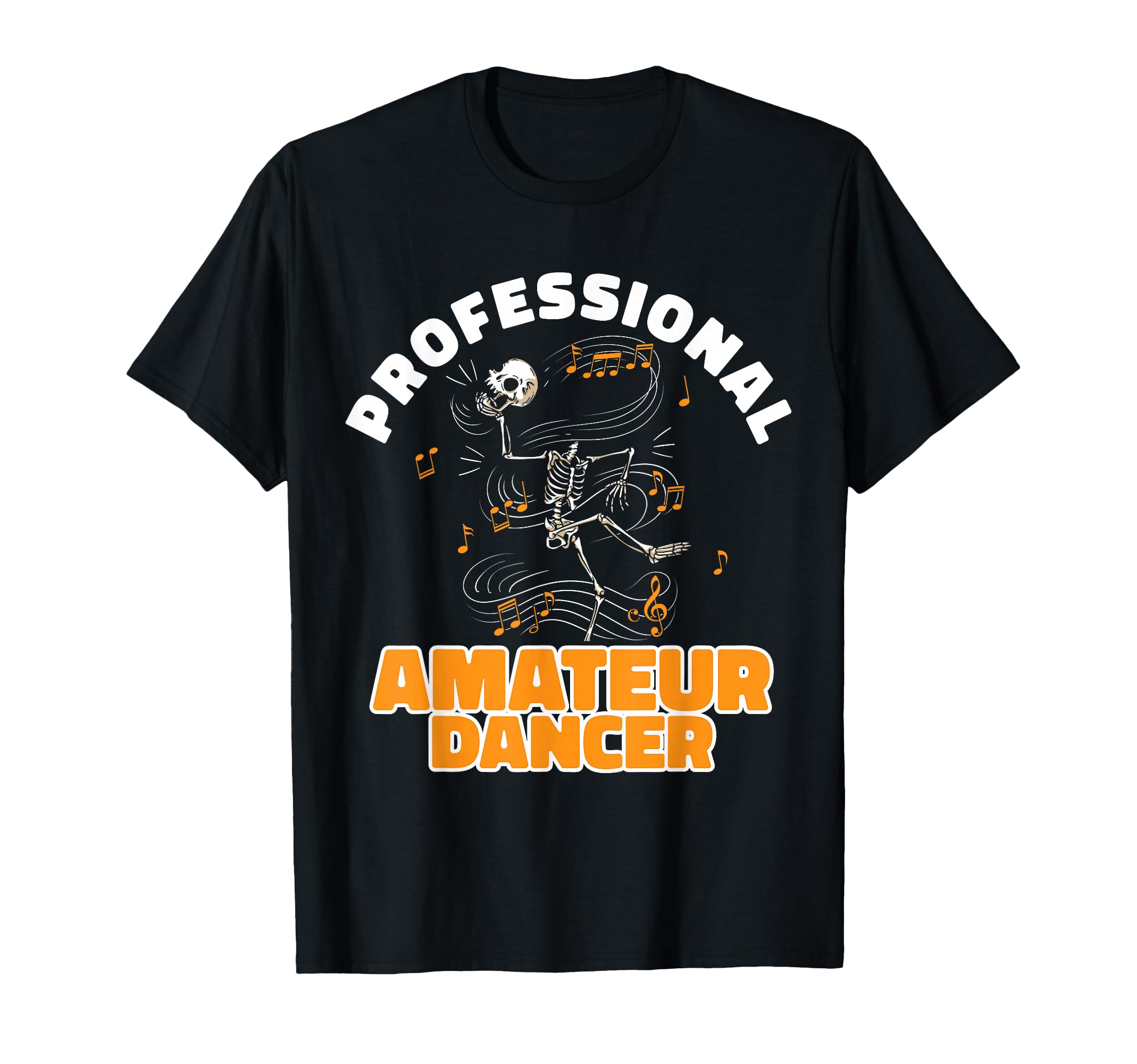 Professional Overthinker Amateur Dancer T-Shirt - Graphic Print for Adults - T-Shirt, Sweatshirt, Hoodie