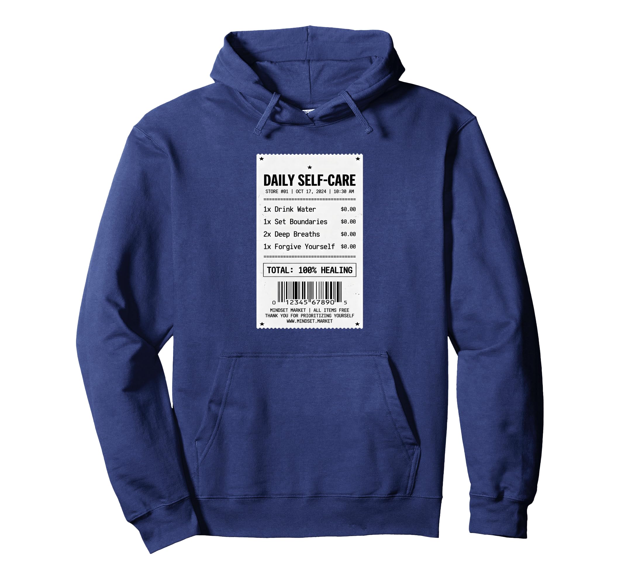 Daily Self Care Receipt Funny Mental Hoodie - Trendy Graphic Men Women - T-Shirt, Sweatshirt, Hoodie