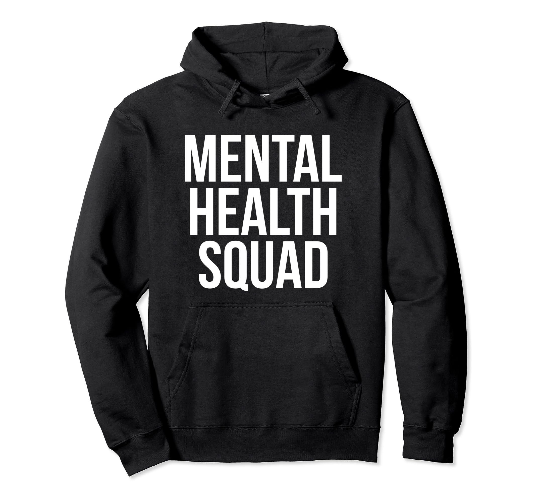Mental Health Squad Awareness Funny Hoodie - Custom Art Print for Adults - T-Shirt, Sweatshirt, Hoodie
