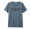 Devil Couldnt Reach Me Gave Me T-Shirt - Casual Everyday Wear Men Women - T-Shirt, Sweatshirt, Hoodie