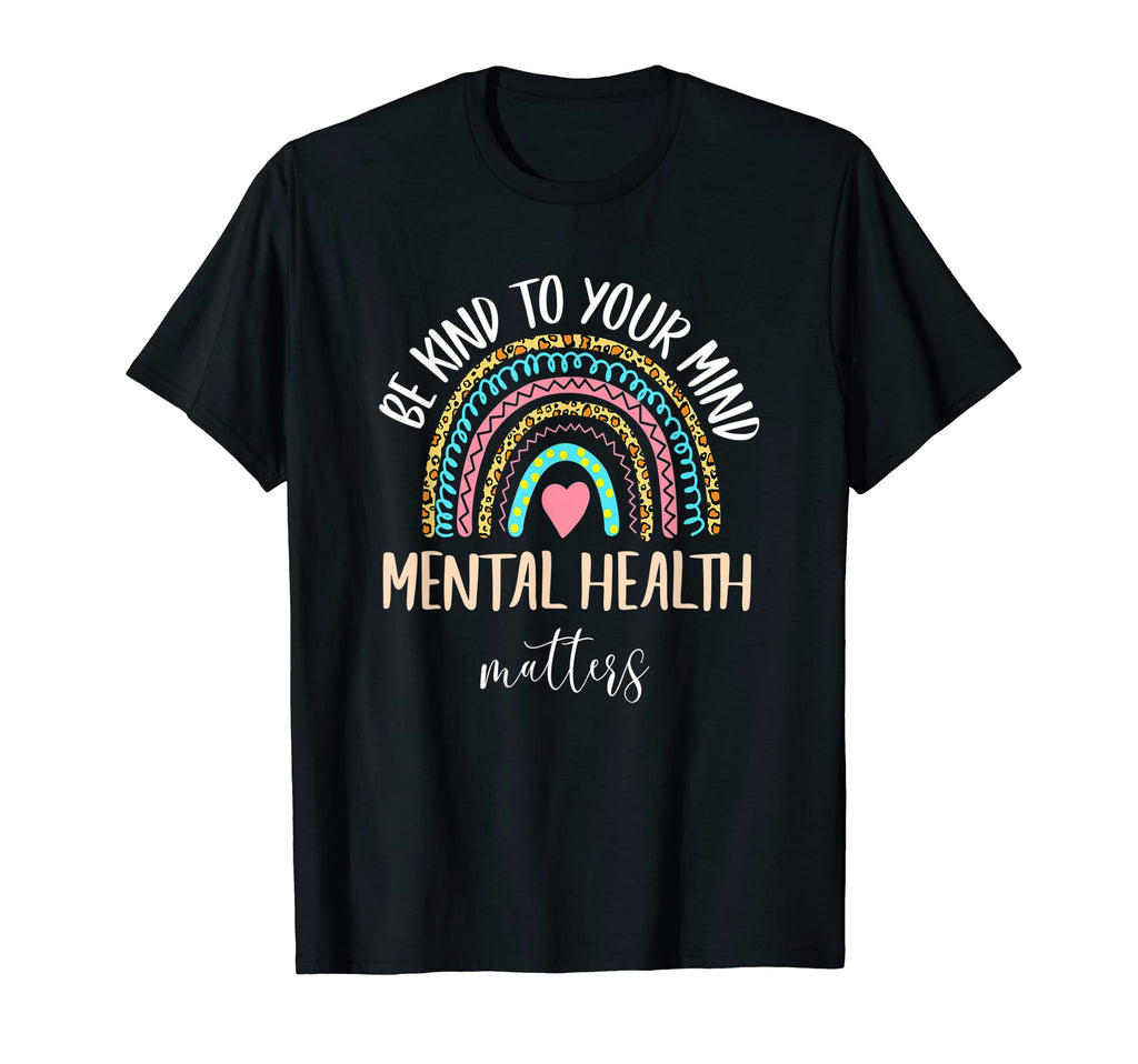 Mental Health Matters Be Kind Leopard T-Shirt - Unique Graphic Unisex - T-Shirt, Sweatshirt, Hoodie