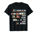 There Is No Such Thing As Too Many T-Shirt - Streetwear Style for Adults - T-Shirt, Sweatshirt, Hoodie