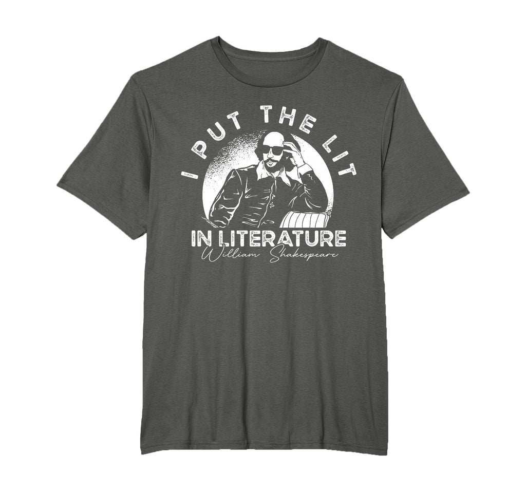 I Put Lit Literature Funny William T-Shirt - Unique Graphic Unisex - T-Shirt, Sweatshirt, Hoodie