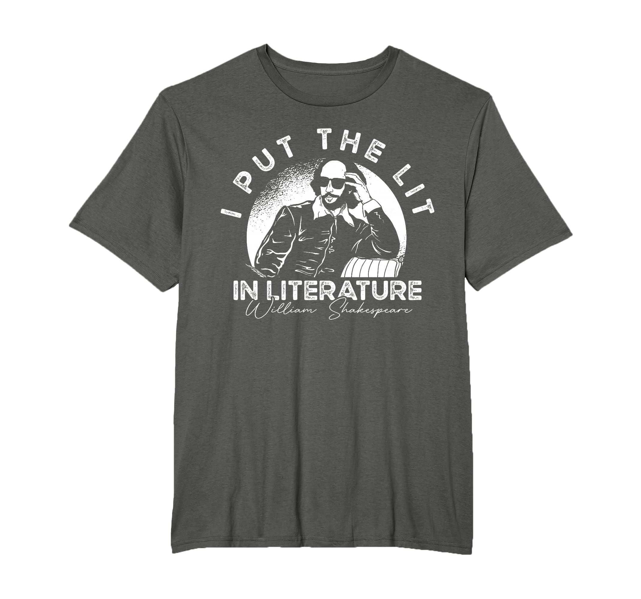 I Put Lit Literature Funny William T-Shirt - Unique Graphic Unisex - T-Shirt, Sweatshirt, Hoodie