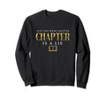 One More Chapter Lie Books Reader Sweatshirt - Custom Art Print Unisex - T-Shirt, Sweatshirt, Hoodie